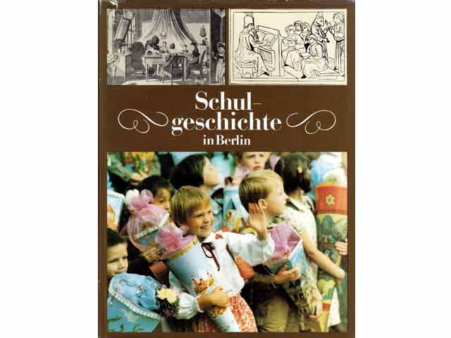 Schulgeschichte in Berlin. 1. Auflage