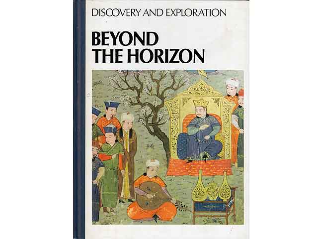 Beyond the Horizon. Discovery and Exploration. The Reader's Digest Association Limited London