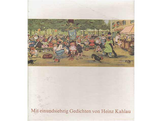 Berlin aus meiner Bildermappe. Mit Versen von Heinz Kahlau. Hrsg. von Gerhard Flügge und Margarete Köhler-Zille. Dritte Auflage