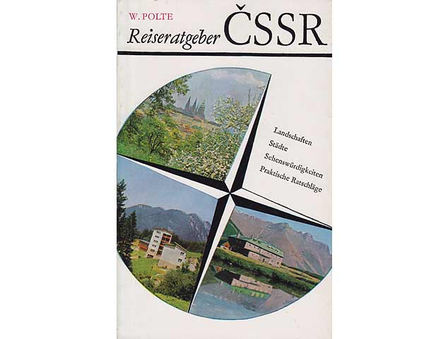 Reiseratgeber CSSR. Landschaften, Städte, Sehenswürdigkeiten, praktische Ratschläge. 1. Auflage