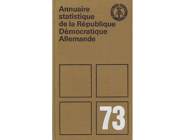 Annuaire statistique de la République Démocratique Allemande 73. Publié par L`Office National de la Statistique.  Statistisches Jahrbuch der DDR 1973 in französische Sprache