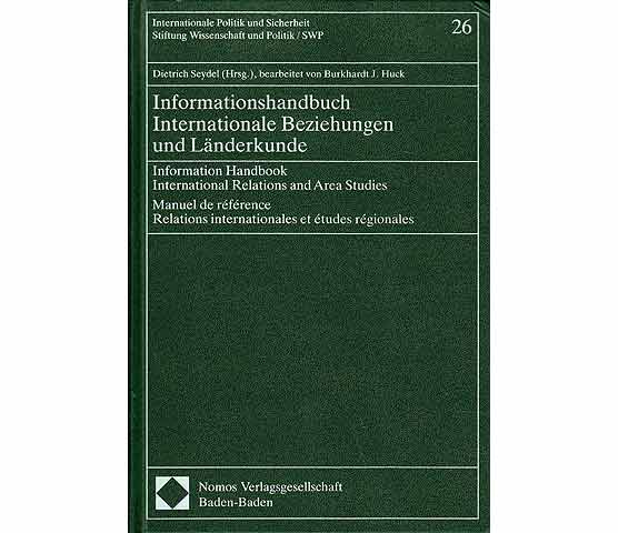 Informationshandbuch Internationale Beziehungen und Länderkunde. Information Handbook International Relations and Area Studies. 1. Auflage