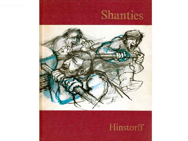 Shanties. Hrsg. und kommentiert von Hermann Strohbach. Nachdichtung der englischen und skandinavischen Lieder von Jens Gerlach. 1. Auflage