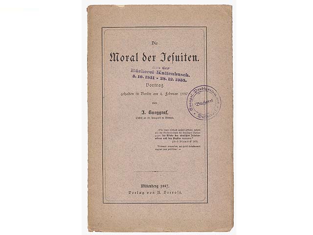 Die Moral der Jesuiten. Vortrag gehalten in Berlin am 4. Februar 1887