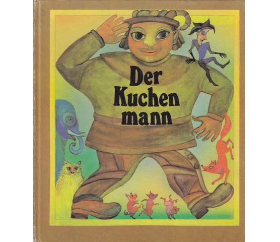 Der Kuchenmann und 13 andere Märchen. Illustriert von Elke Bullert. 1. Auflage
