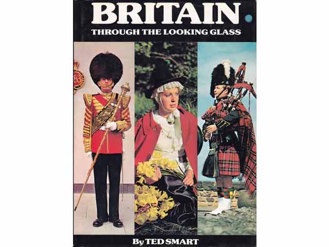 Britain through the looking glass. 3. Edition. Bildband mit Texten in englischer Sprache