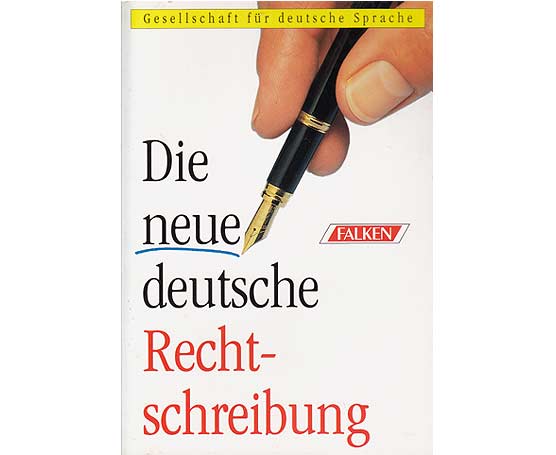 Die neue deutsche Rechtschreibung. Hrsg. Gesellschaft für deutsche Sprache