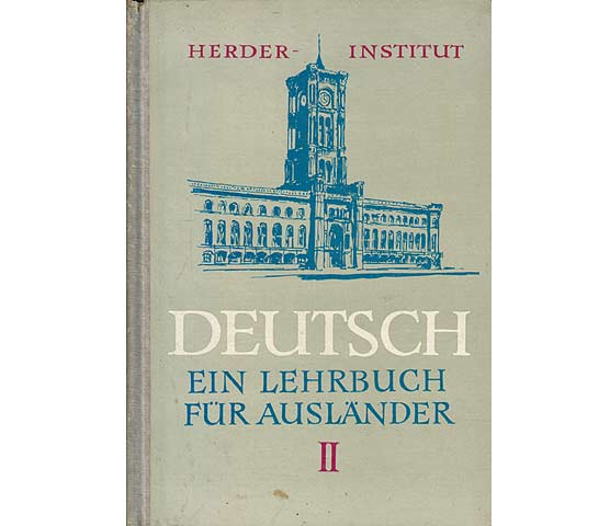 Deutsch. Ein Lehrbuch für Ausländer. Teil II Auflage. 5., bearbeitete Auflage