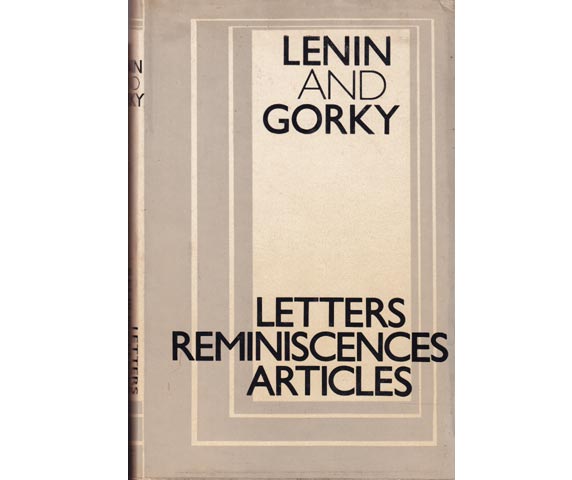 Lenin and Gorky. Letters Reminiscences Articles. In englischer Sprache