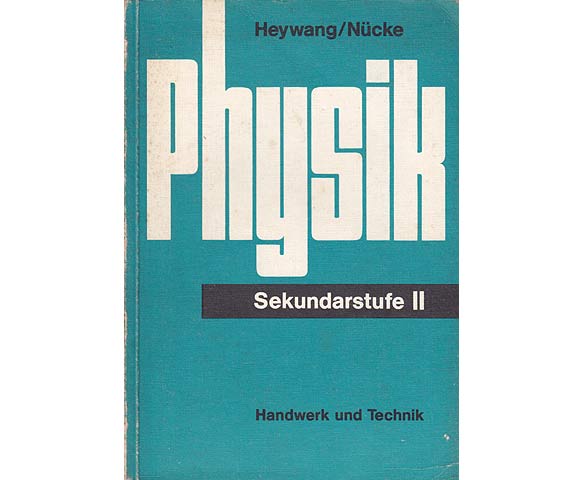 Physik Sekundarstufe II. 3., durchgesehene Auflage
