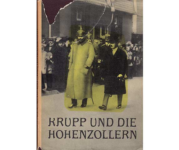 Krupp und die Hohenzollern. Aus der Korrespondenz der Familie Krupp 1850-1916. Quellenveröffentlichungen aus dem Deutschen Zentralarchiv Merseburg. 1. Auflage