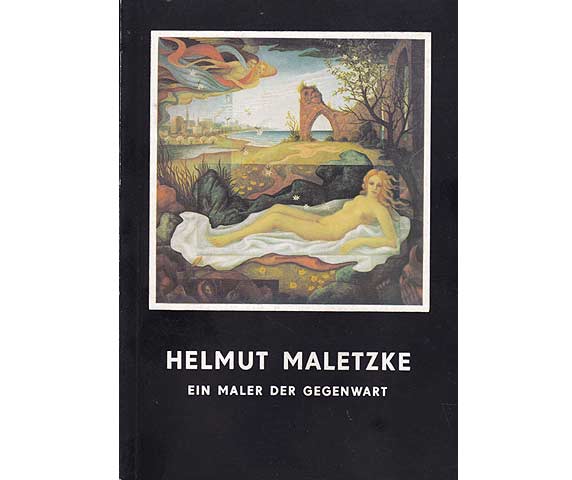 Helmut Maletzke. Ein Maler der Gegenwart. Zum 60. Geburtstag des Künstlers. Neue Greifswalder Museumshefte 9/1980