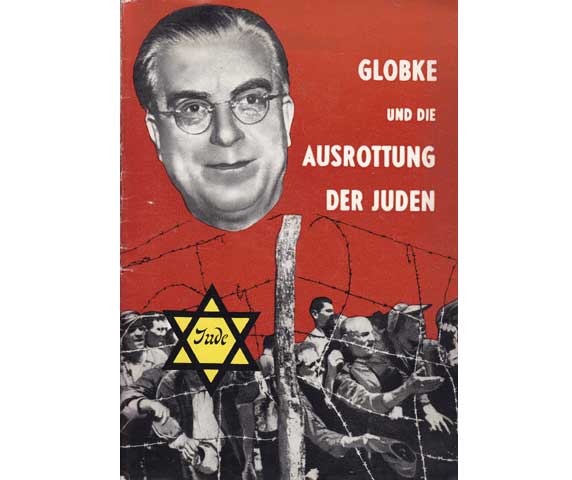 Konvolut "Globkes Verbrechen gegen die Juden". 3 Titel. 