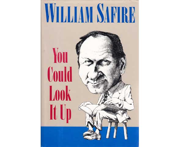 You Could Look It Up. More on Language from William Safire. In englischer Sprache