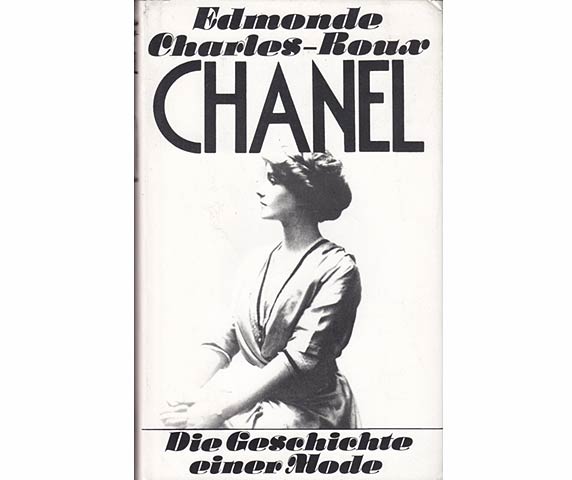 Chanel. Die Geschichte einer Mode. Aus dem Französischen von Erika Tophoven-Schöningh. 2. Auflage