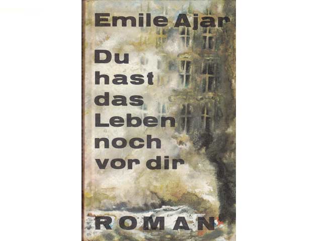 Du hast das Leben noch vor dir. Roman. Aus dem Französischen von Eugen Helmlé. Buchclub65. 1. Auflage
