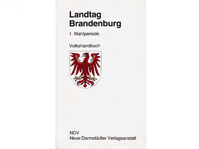 Landtag Brandenburg. 1. Wahlperiode 1990-1994. Volkshandbuch. Stand Januar 1991