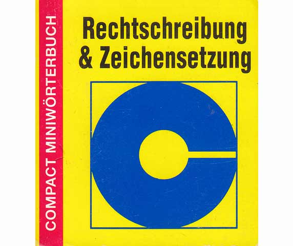 Rechtschreibung & Zeichensetzung. Compact Miniwörterbuch