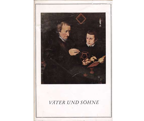 Väter und Söhne. Band 38 der Reihe Der Bilderkreis. Hrsg. Heinrich Lützeler