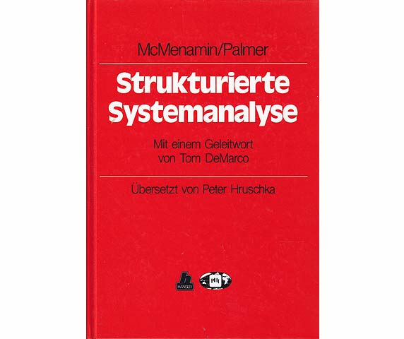 Strukturierte Systemanalyse. Mit einem Vorwort von Tom DeMarco. Übersetzt von Dr. Peter Hruschka