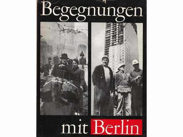 Begegnungen mit Berlin. Text von Roman Karmen. Bildunterschriften in Deutsch, Russisch, Englisch und Französisch. 1. Auflage