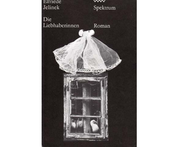 Die Liebhaberinnen. Roman Reihe Volk und Welt. Spektrum. Band 112.  1. Auflage