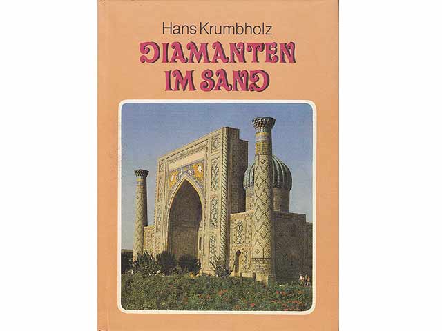 Diamanten im Sand. In den Oasen Usbekistans, 1. Auflage