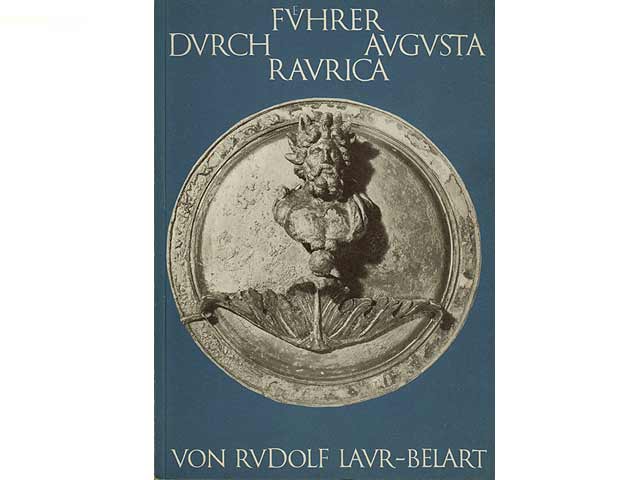 Führer durch Augusta Raurica. Nachdruck der 4. Auflage von 1966. Basel 1973