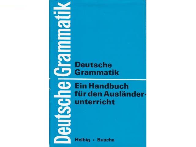 Deutsche Grammatik. Ein Handbuch für den Ausländerunterricht