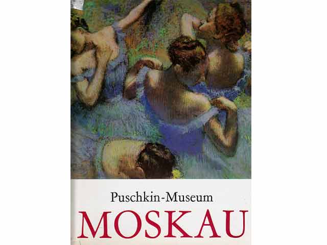 Die Gemäldegalerie des Puschkin-Museums in Moskau. 1. Auflage