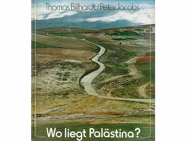 Wo liegt Palästina? Ein Volk sucht den Weg in seine Heimat. 1. Auflage
