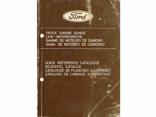 Ford. LKW-Motorenreihe. Bildtafel Katalog. Ausgabe 1983. Bestell Nr. 0020847. Text auf gelben Seiten in Deutsch, Dänisch, Spanisch, Französisch, Englisch, Italienisch, Norwegisch,  ...