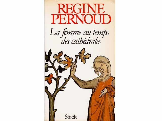 La femme au temps des cathédrales. In französischer Sprache