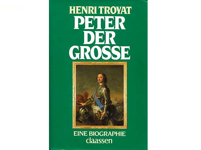 Peter der Grosse. Eine Biographie. Deutsch von Heinz von Sauter. 1. Auflage
