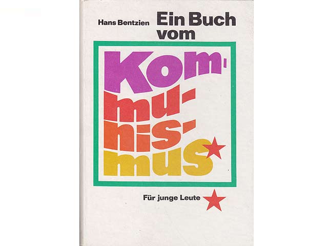 Ein Buch vom Kommunismus. Für junge Leute. Einband und Grafiken von Rudolf Schultz-Debowski. 2. Auflage