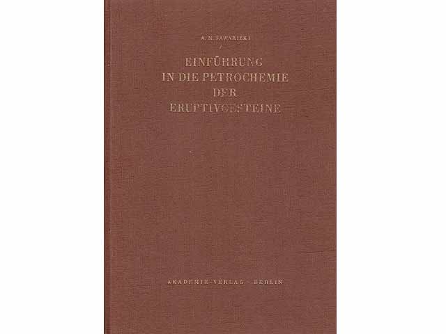 Einführung in die Petrolchemie der Eruptivgesteine. Übersetzung aus dem Russischen von Dipl.-Ing. Friedrich Krantz