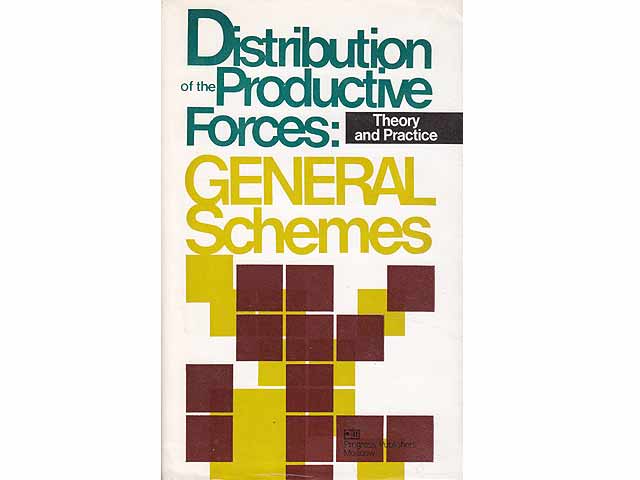 Distribution of the Productive Forces: General Schemes. Theory and Practice. In englischer Sprache