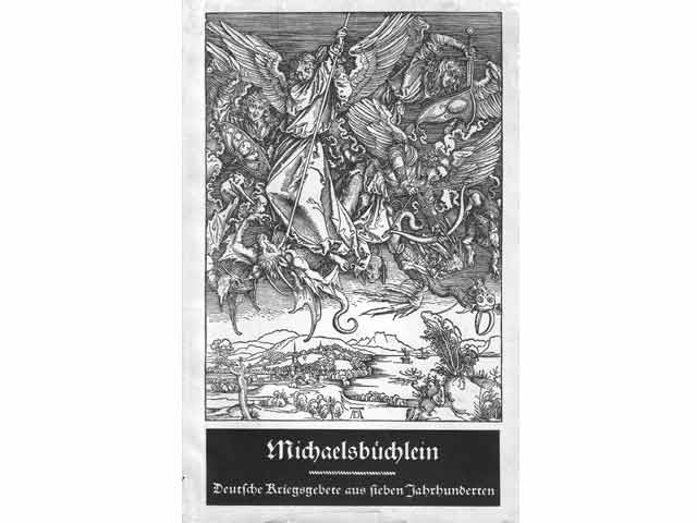 Michaelsbüchlein. Deutsche Kriegsgebete aus sieben Jahrhunderten. Band 7 der Sammlung "Schule der Gebete"