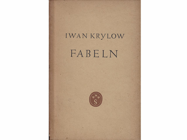 Iwan Krylow: Fabeln, In Auswahl übertragen von Elfriede Eckardt-Stalberg. Nachwort von Arthur Luther