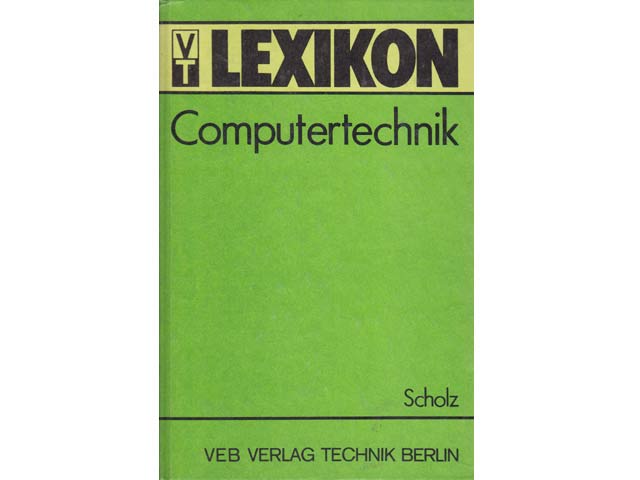 Lexikon Computertechnik. 1. Auflage