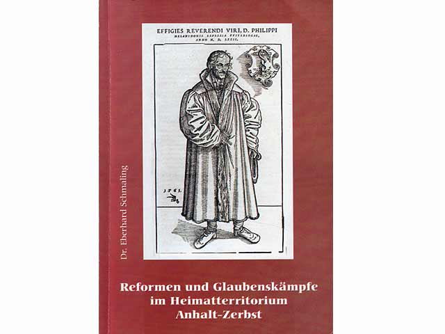 Reformen und Glaubenskämpfe im Heimatterritorium Anhalt-Zerbst. Hrsg. Gymnasium Francisceum Zerbst