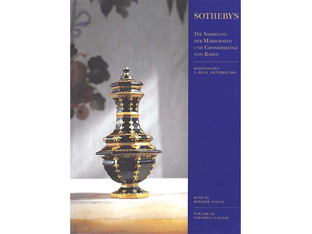 Die Sammlung der Markgrafen und Großherzöge von Baden. Katalogbände der Firma Sothebys von der Auktion 5. bis 21. Oktober 1995 in Baden-Baden. 7 Titel. 