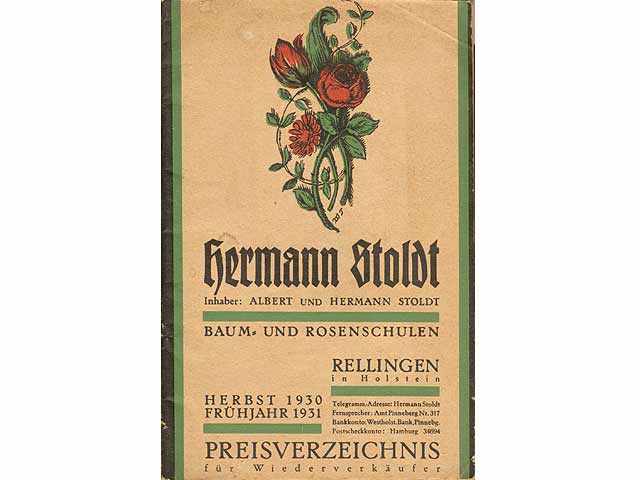 Hermann Stoldt. Baum- und Rosenschulen Rellingen in Holstein. Preisverzeichnis für Wiederverkäufer. Herbst 1930 und Frühjahr 1931