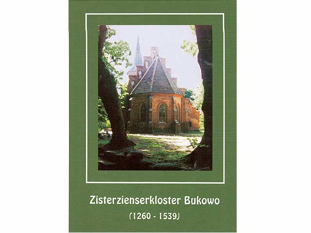 Buckow. Cisterzienserkloster. Vom französischen Citaux ins polnische Bukowo