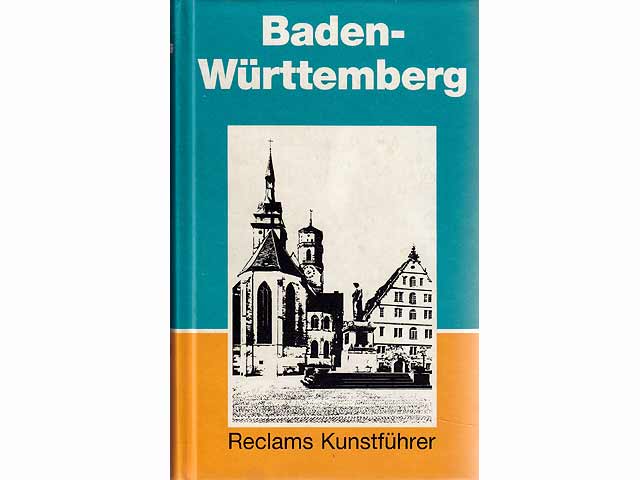 Reclams Kunstführer Deutschland. Band 2. Baden-Württemberg. 8. Auflage