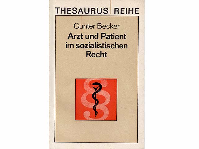 Arzt und Patient im sozialistischen Recht. Thesaurus Reihe