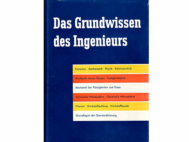 Das Grundwissen des Ingenieurs. 5., erweiterte und bearbeitete Auflage