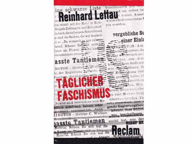 Täglicher Faschismus. Amerikanische Evidenz aus 6 Monaten. Reclam-Reihe Geschichte und Kultur, Dokumentation. 1. Auflage