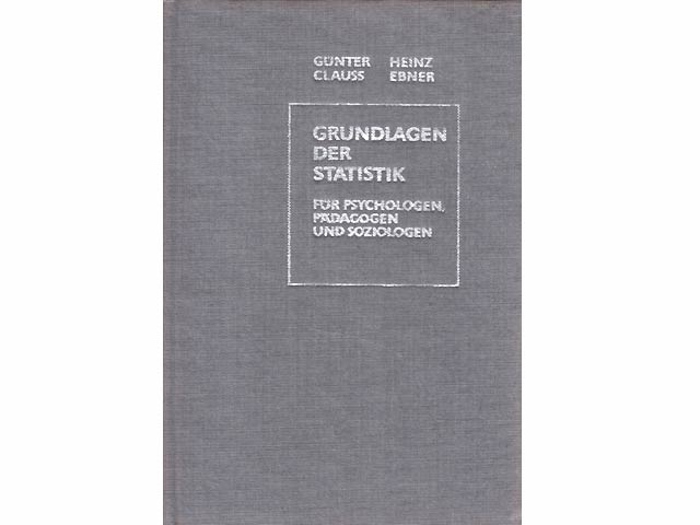 Grundlage der Statistik für Psychologen, Pädagogen und Soziologen