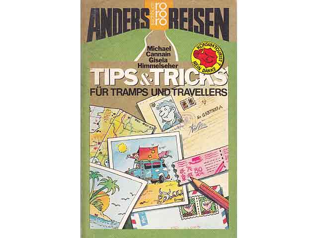 Anders reisen. Tips & Tricks für Tramps und Travellers